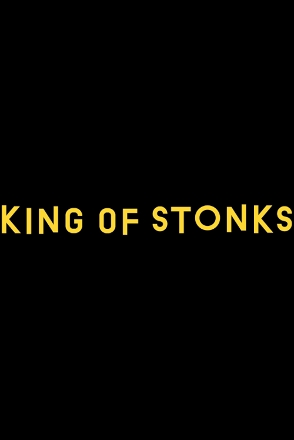 King of Stonks