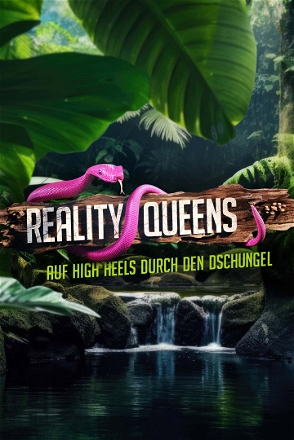 Reality Queens – Auf High Heels durch den Dschungel