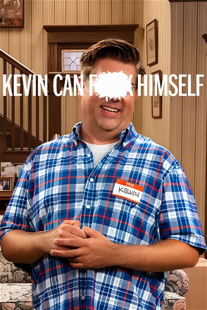 Kevin Can F**K Himself
