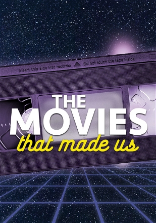 Movies That Made Us