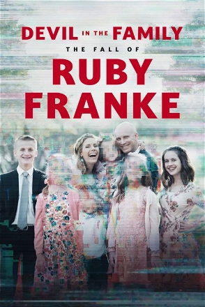 Devil in the Family: The Fall of Ruby Franke